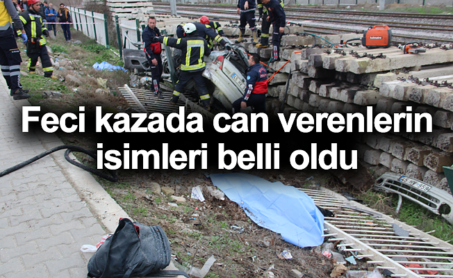 Feci kazada hayatını kaybedenlerin kimlikleri belli oldu