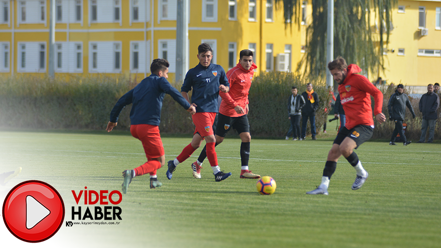 KAYSERİSPOR U21 İLE PROVA YAPTI