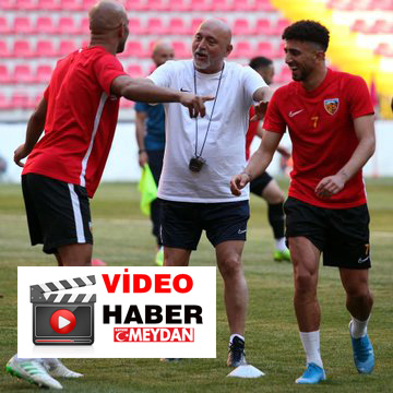 KAYSERİSPOR ANKARAGÜCÜ HAZIRLIKLARINA HIZ VERDİ