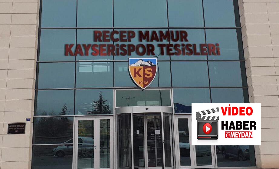 KAYSERİSPOR TESİSLERİNE RECEP MAMUR ADI VERİLDİ