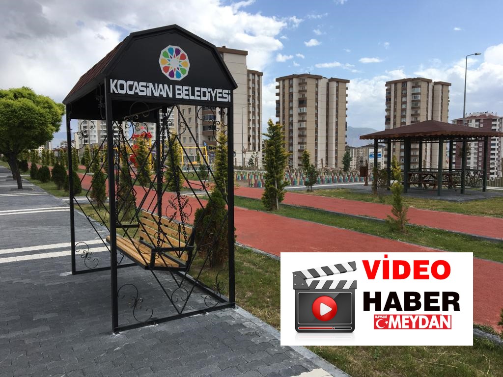 KOCASİNAN’DA PARKLAR DAHA MODERN DAHA FONKSİYONEL